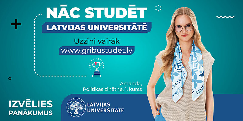 Nāc studēt sociālās zinātnes Latvijas Universitātē!