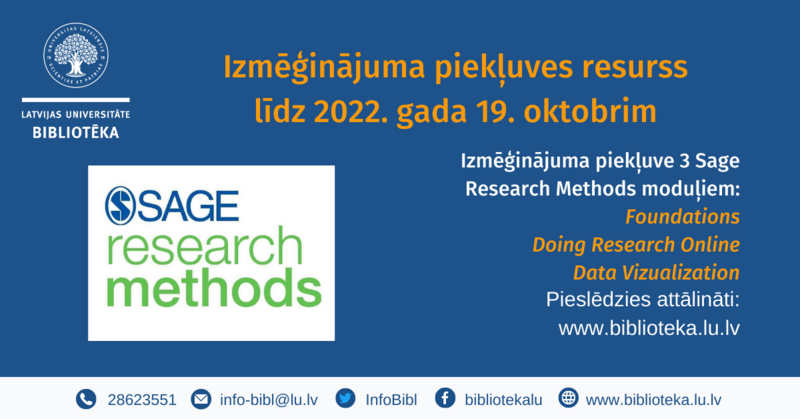 Līdz 2022. gada 19. oktobrim nodrošināta izmēģinājuma piekļuve trijiem datubāzes Sage Research Methods moduļiem