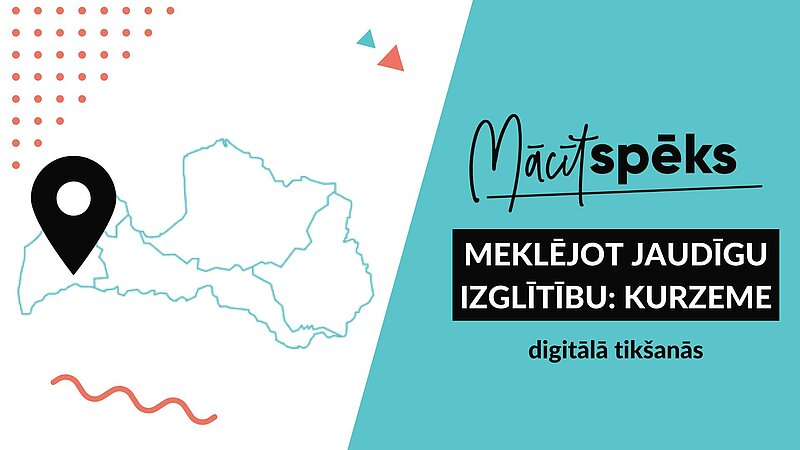 Projekts „Mācītspēks” aicina uz diskusiju „Meklējot jaudīgu izglītību: Kurzeme”